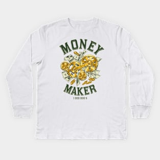 Money maker Kids Long Sleeve T-Shirt